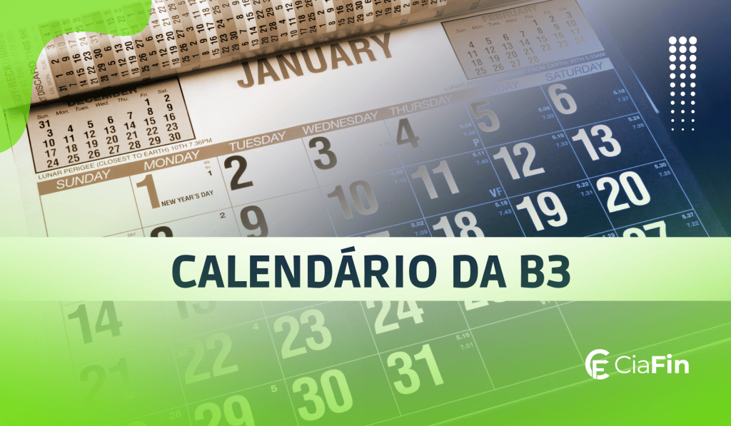 Calendário da B3 quais os feriados da Bolsa de Valores em 2023?